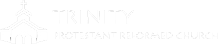Trinity Protestant Reformed Church